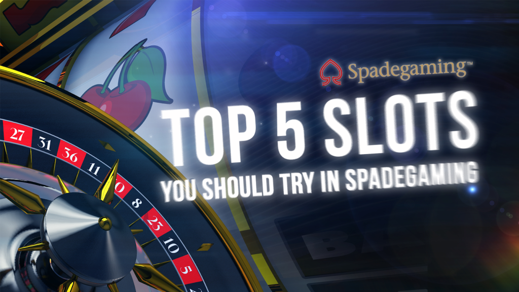 Top-5-slots-you-should-try-in-spadegaming