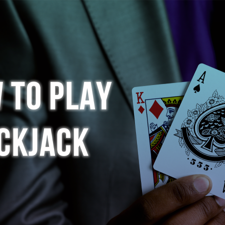 How to Play Blackjack